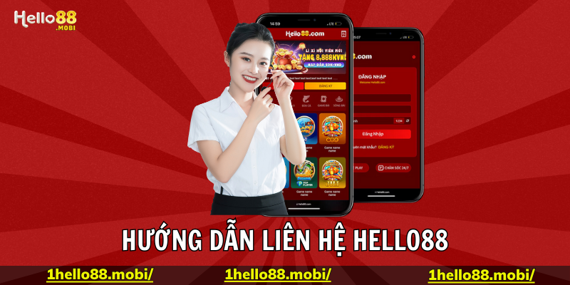 Các phương thức liên hệ với Hello88