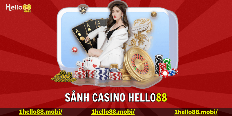 Hướng dẫn tham gia Casino Hello88 trực tuyến