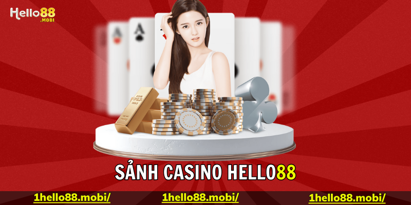 Đôi nét về Casino Hello88