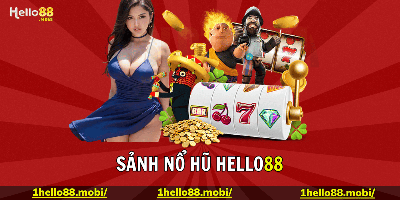 Giới thiệu về Nổ hũ Hello88