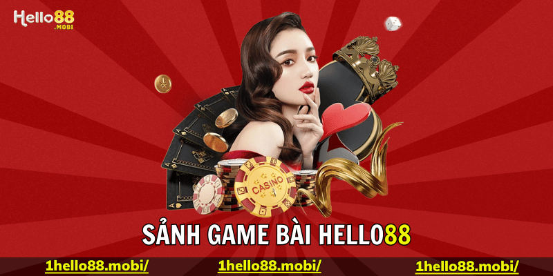 Hướng dẫn tham  gia  game tại hello88