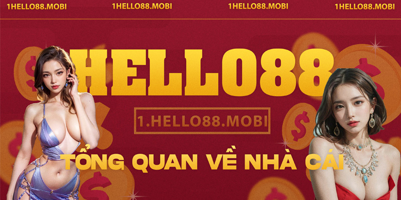 Tổng quan về nhà cái Hello88