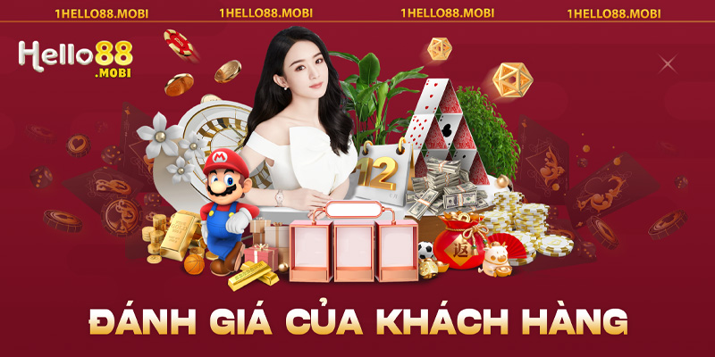 Phản hồi tích cực của khách hàng về Hello88