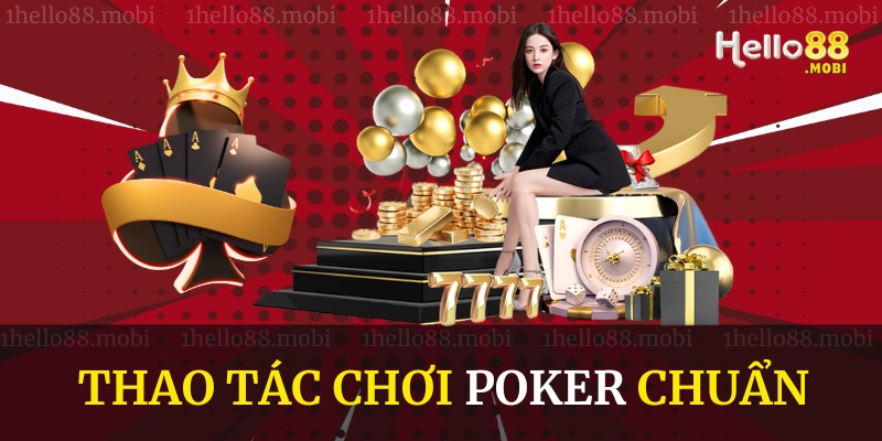 Cập nhật thao tác chung của game xì phé 